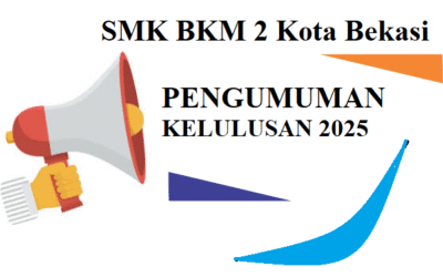 Pengumuman Kelulusan SMK BKM 2 Kota Bekasi, Terbaik Tahun 2025