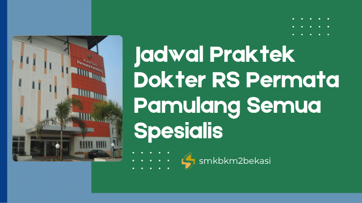 Jadwal Praktek RS Permata Pamulang