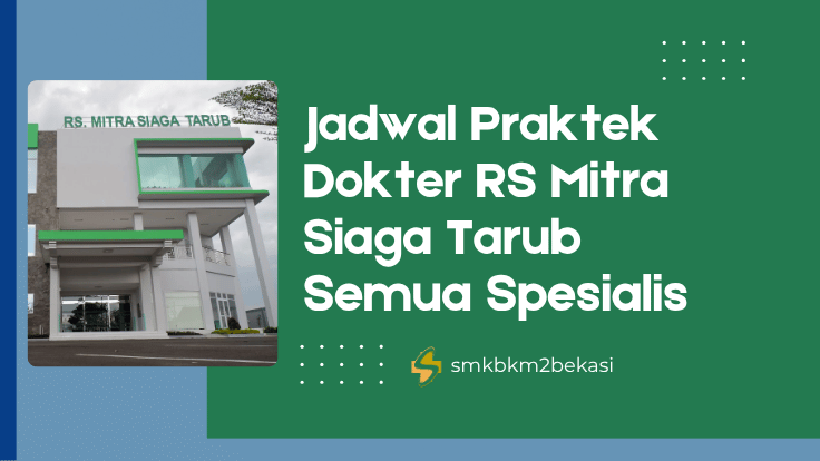 Jadwal Praktik Dokter RS Mitra Siaga Tarub